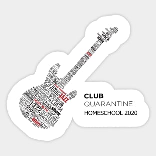 CLUB QUARANTINE HOME SCHOOL 2020 Sticker